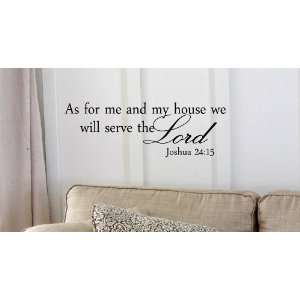  As for me and my house, we will serve the Lord Vinyl wall 