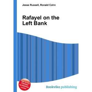 Rafayel on the Left Bank Ronald Cohn Jesse Russell Books