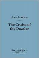 The Cruise of the Dazzler ( Digital Library)
