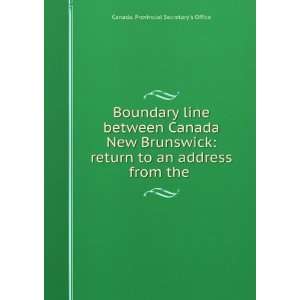  Boundary line between Canada & New Brunswick return to an address 