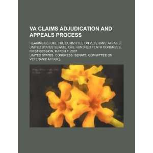  VA claims adjudication and appeals process hearing before 