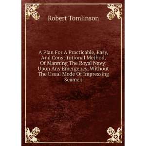   Without The Usual Mode Of Impressing Seamen Robert Tomlinson Books