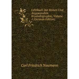   , Volume 1 (German Edition) Carl Friedrich Naumann Books