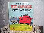 THE LITTLE RED CABOOSE THAT RAN AWAY 1952 Wonder Book