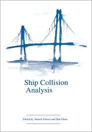 Ship Collision Analysis (Proc Intl Symp, (9054109629), Gluver 
