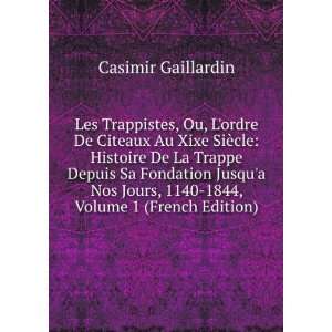   Jours, 1140 1844, Volume 1 (French Edition) Casimir Gaillardin Books