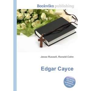  Edgar Cayce Ronald Cohn Jesse Russell Books