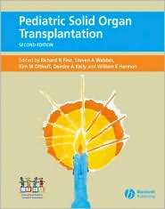 Pediatric Solid Organ Transplantation, (1405124075), Richard N. Fine 