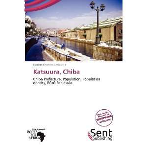    Katsuura, Chiba (9786136072647) Mariam Chandra Gitta Books