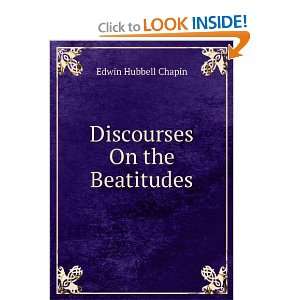  Discourses On the Beatitudes Edwin Hubbell Chapin Books