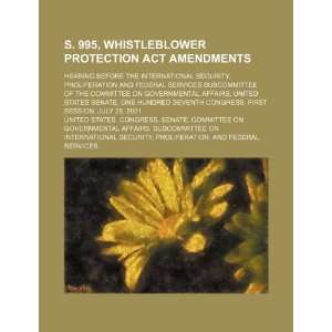  S. 995, Whistleblower Protection Act amendments hearing 