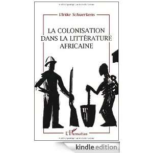 La colonisation dans la littérature africaine Essai de 