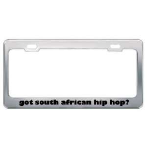  Got South African Hip Hop? Music Musical Instrument Metal 