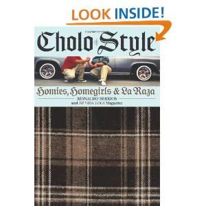  Cholo Style Homies, Homegirls and La Raza (9781932595147 