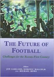 Future Of Football, (0714650684), Jon Garland, Textbooks   Barnes 