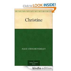 Christine Alice Cholmondeley  Kindle Store