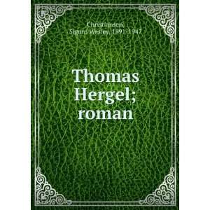  Thomas Hergel  roman. Sigurd Wesley Christiansen Books