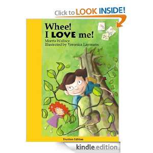 Whee I LOVE me Morris Wallace, Veronica Laymuns  Kindle 