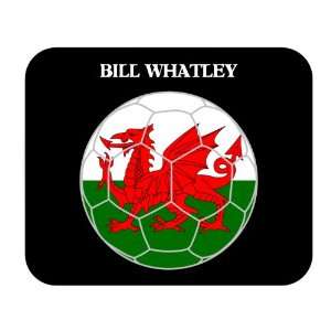  Bill Whatley (Wales) Soccer Mouse Pad 