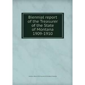  Biennial report of the Treasurer of the State of Montana 