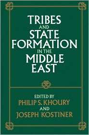 Tribes And State Formation In The Middle East, (0520070801), Philip S 