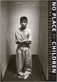 No Place for Children Voices from Juvenile Detention, (0292701969 