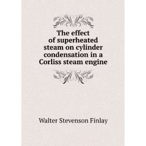   condensation in a Corliss steam engine Walter Stevenson Finlay Books