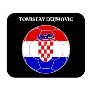    Tomislav Dujmovic (Croatia) Soccer Mouse Pad 