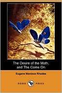 The Desire Of The Moth, And Eugene Manlove Rhodes