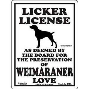  Weimaraner Licker License Sign 