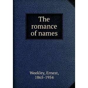   of names (1914) (9781275460676) Ernest, 1865 1954 Weekley Books
