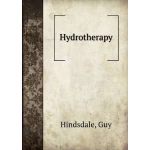  Hydrotherapy Guy Hindsdale Books