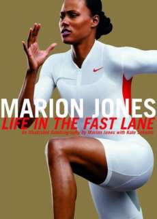   Marion Jones Life in the Fast Lane   an Illustrated 