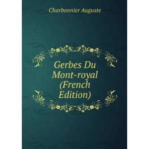  Gerbes Du Mont royal (French Edition) Charbonnier Auguste 
