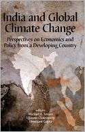India and Global Climate Change Perspectives on Economics and Policy 
