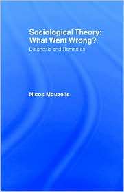 Sociological Theory, (0415076943), Nicos Mouzelis, Textbooks   Barnes 