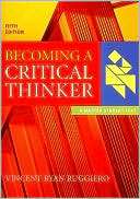 Becoming a Critical Thinker Vincent Ryan Ruggiero