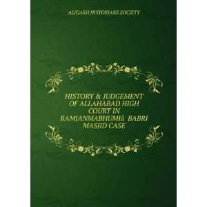   ¢Â?ÂBABRI MASJID CASE ALIGARH HISTORIANS SOCIETY Books