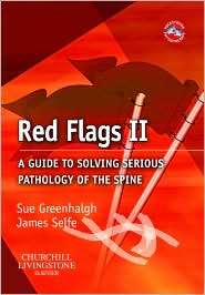 Red Flags II A guide to solving serious pathology of the spine 