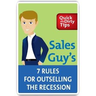   Guys 7 Rules for Outselling the Recession by Jeb Blount (Sep 8, 2009