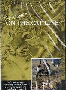 DVD, Wendt, On the Cat Line, traps, trapping Bobcat  