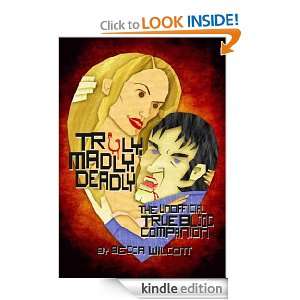 Truly, Madly, Deadly (True Blood) Becca Wilcott  Kindle 