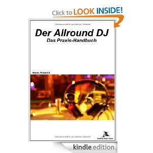 Der Allround DJ Das Praxishandbuch für Party & Mobil DJs (German 