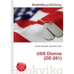  USS Dionne (DE 261) Ronald Cohn Jesse Russell Books