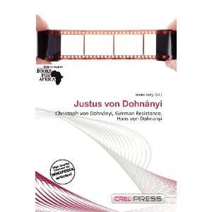  Justus von Dohnányi (9786138477266) Iosias Jody Books