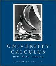 University Calculus Alternate Edition, (0321471962), Joel Hass 