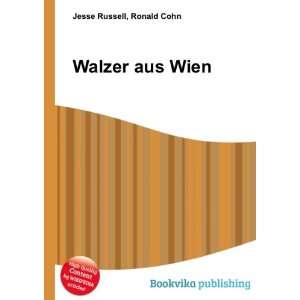  Walzer aus Wien Ronald Cohn Jesse Russell Books