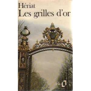  Les Grilles dor Hériat Philippe Books