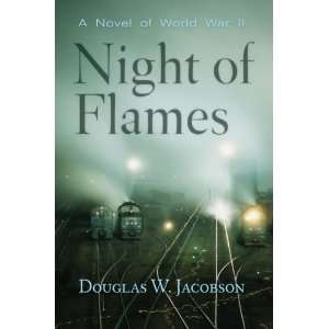   Novel of World War II [Paperback] Douglas W. Jacobson Books