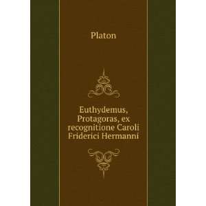   Caroli Friderici Hermanni (Latin Edition) Plato Plato Books